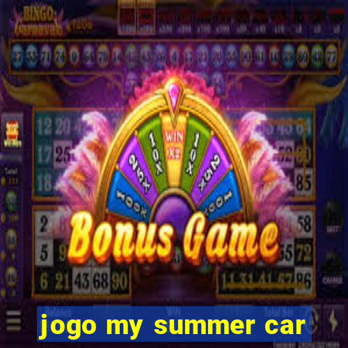 jogo my summer car